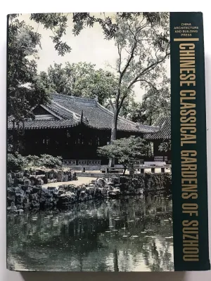 Chinese Classical Gardens of Suzhou