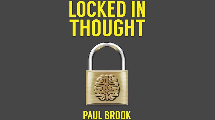 Locked In Thought (Gimmick and Online Instructions) by Paul Brook